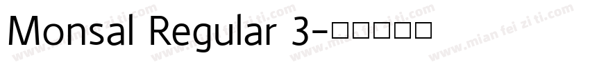 Monsal Regular 3字体转换